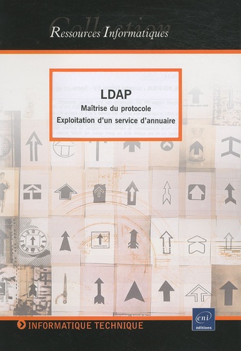 Dominique Colombani - LDAP - Maîtrise du protocole - Exploitation d'un service d'annuaire.