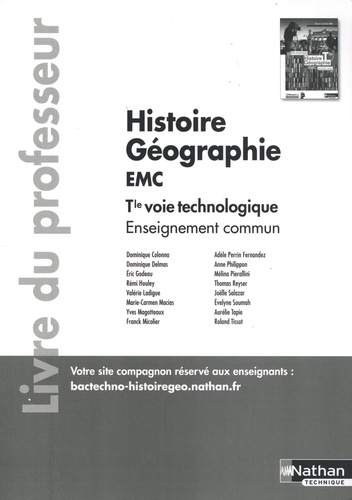 Dominique Colonna et Dominique Delmas - Histoire Géographie EMC Tle voie technologique Enseignement commun - Livre du professeur.