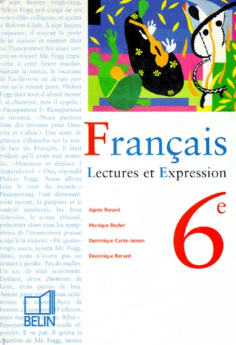 Dominique Conte-Jansen et Dominique Renard - Francais 6eme. Lectures Et Expressions.