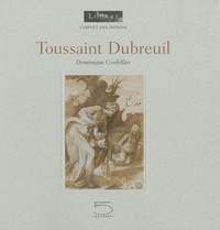 Dominique Cordellier - Toussaint Dubreuil.