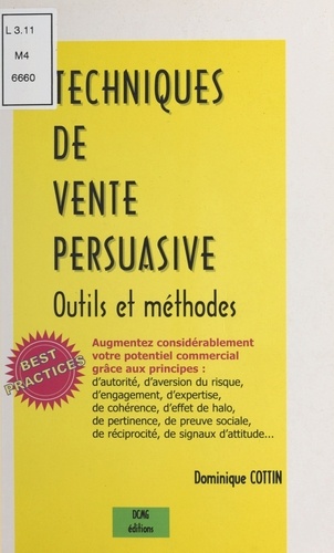 Techniques de vente persuasive. Outils et méthodes