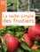 La taille des arbres fruitiers. Les bons gestes par l'image