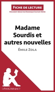 Dominique Coutant-Defer - Madame Sourdis et autres nouvelles de Emile Zola - Fiche de lecture.