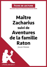 Maitre Zacharius suivi de Aventures de la famille Raton de Jules Verne (Fiche de lecture)