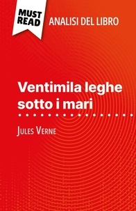 Dominique Coutant-Defer et Sara Rossi - Ventimila leghe sotto i mari di Jules Verne - (Analisi del libro).