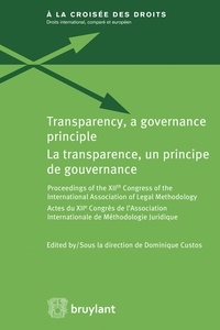 La transparence, un principe de gouvernance - Actes du XIIe congrès de lAssociation internationale de méthodologie juridique.pdf
