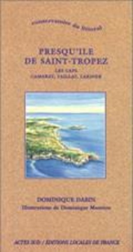 Dominique Dabin - Presqu'île de Saint-Tropez - Les caps Camarat, Taillat, Lardier.