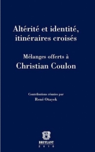 Dominique Darbon - Altérité et identité, itinéraires croisés.