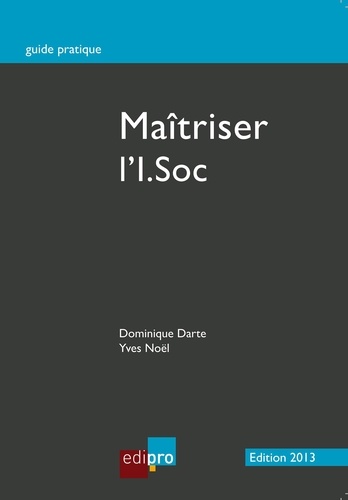  Dominique Darte et  Yves Noël - Maîtriser l'I.Soc - Comprendre l'imposition en Belgique.