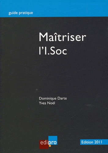 Dominique Darte et Yves Noël - Maîtriser l'I.Soc.