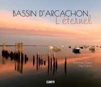 Dominique Dayau et Guy Pracros - Bassin d'Arcachon - L'éternel.