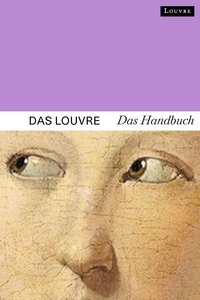 Dominique de Font-Réaulx - Guide du louvre (allemand).