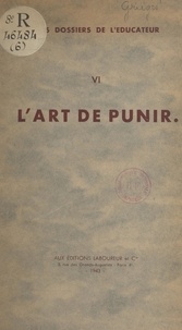 Dominique de Grièges et René Dubois - L'art de punir.