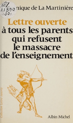 Lettre ouverte à tous les parents qui refusent le massacre de l'enseignement