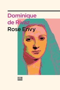 Dominique de Rivaz - Rose Envy.