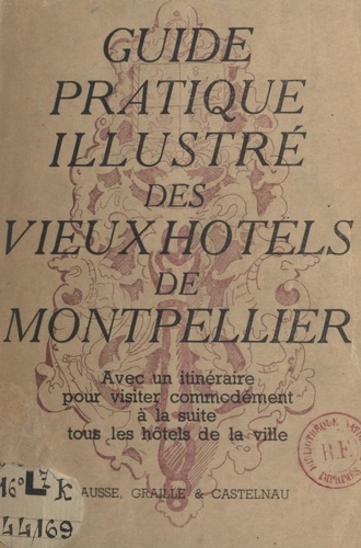 Guide pratique des anciens hôtels de Montpellier