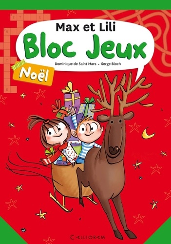 Dominique de Saint Mars et Serge Bloch - Bloc jeux Noël Max et Lili.