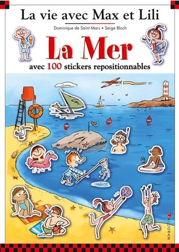 Dominique de Saint Mars et Serge Bloch - La mer - Avec 100 stickers repositionnables.