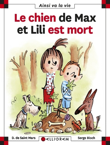 Dominique de Saint Mars et Serge Bloch - Le chien de Max et Lili est mort.