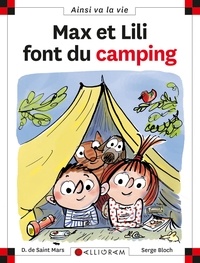 Dominique de Saint Mars et Serge Bloch - Max et Lili font du camping.