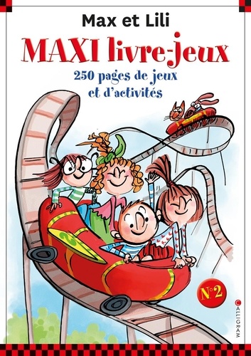 Dominique de Saint Mars et Serge Bloch - Max et Lili - Le maxi livre-jeux N°2.