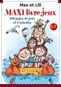 Dominique de Saint Mars et Serge Bloch - Maxi livre-jeux Max et Lili.