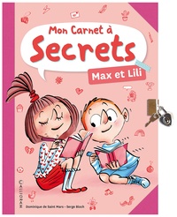 Dominique de Saint Mars et Serge Bloch - Mon Carnet à secrets max et Lili - Avec 1 cadenas.
