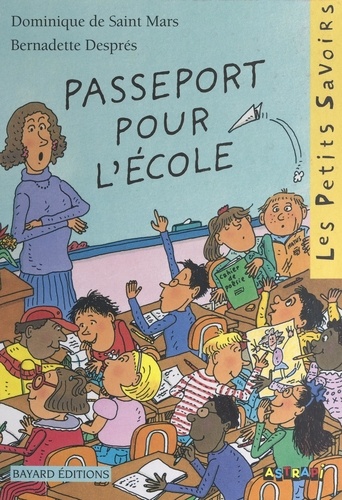 Passeport pour l'école. Ou Les aventures d'Alice la malice à l'école