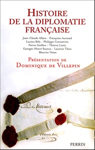 Dominique de Villepin et Jean-Claude Allain - Histoire de la diplomatie française.