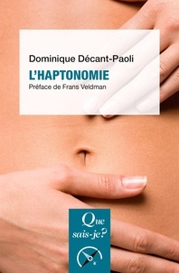 Dominique Décant-Paoli - L'haptonomie - L'être humain et son affectivité.