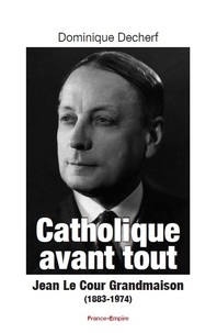 Catholique avant tout - Jean Le Cour Grandmaison (1883-1974).pdf