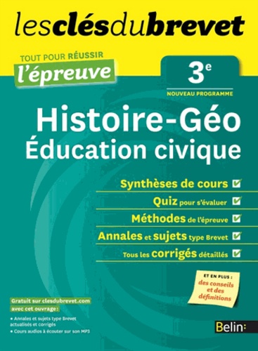 Dominique Delmas et Gilles Massardier - Clés du Brevet - Histoire-Géo Education civique 3e - Réussir l'épreuve - Tout pour réussir l'examen.