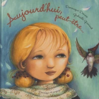 Aujourd'hui, peut-être ...