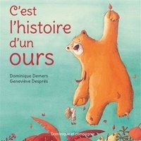 Dominique Demers - C'est l'histoire d'un ours ( bleu).