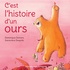 Dominique Demers et Geneviève Després - C'est l'histoire d'un ours.