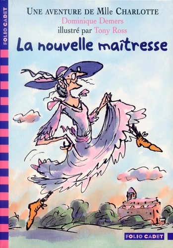 Dominique Demers - Une Aventure de Mlle Charlotte  : La nouvelle maîtresse.