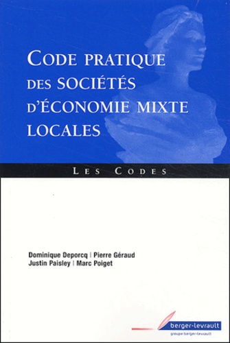 Dominique Deporcq et Pierre Géraud - Code pratique des sociétés d'économie mixte locales.
