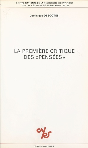 La première critique des Pensées. Texte et commentaire du cinquième dialogue du Traité de la Délicatesse de l'Abbé de Villars, 1671