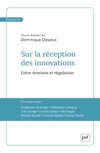 Dominique Desjeux et Dominique (dir) Desjeux - Sur la réception des innovations - Entre tensions et régulation.