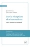 Dominique Desjeux et Dominique (dir) Desjeux - Sur la réception des innovations - Entre tensions et régulation.