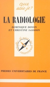 Dominique Doyon et Christine Sassoon - La radiologie.