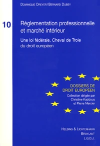 Règlementation professionnelle et marché intérieur