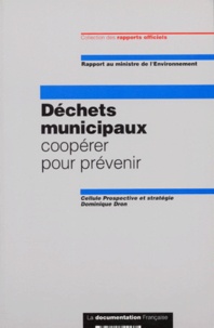 Dominique Dron - Dechets Municipaux. Cooperer Pour Prevenir.