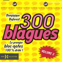 Dominique Duforest - 300 blagues - Volume 2.