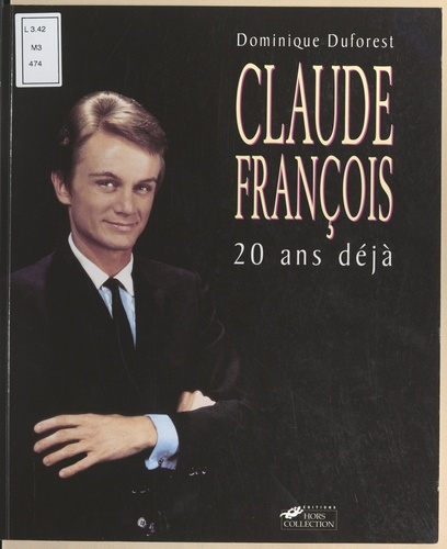 Claude François. 20 ans déjà