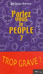 Dominique Duforest - Parlez-vous le people ?.