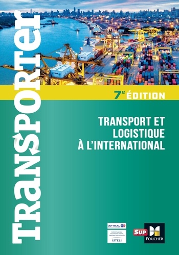 Transport et logistique à l'international 7e édition