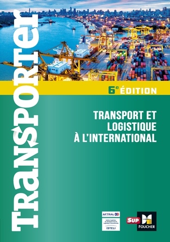 Transporter - Transport et logistique à l'international - 2ème édition