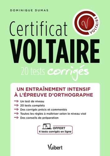 Dominique Dumas - Certificat Voltaire - 20 tests corrigés + 4 tests corrigés en ligne.