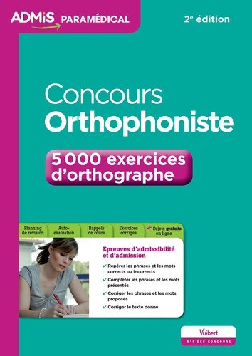 Concours orthophoniste. 5000 exercices d'orthographe 2e édition